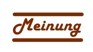 Meine Meinung